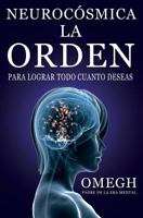 Neurocosmica: La Orden 1537207547 Book Cover