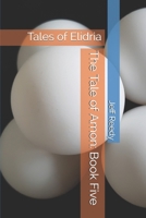 The Tale of Amon: Book Five: Tales of Elidria 179645611X Book Cover
