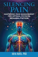 Silencing Pain 196245617X Book Cover