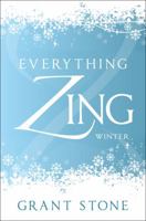 Everything Zing: Winter 161346682X Book Cover