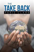 The Take Back 1483458938 Book Cover