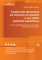 Traducción de poesía en internet al español y sus redes material-semióticas: Entre la globalidad digital y la reivindicación de las culturas ... Mainz in Germersheim, 78) (Spanish Edition) 3631910517 Book Cover