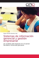 Sistemas de información gerencial y gestión empresarial: Un análisis del impacto en el sector ferretero minorista peruano 6203587885 Book Cover