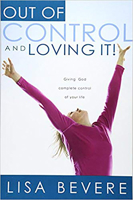 Out of Control And Loving It 1591858836 Book Cover