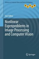 Nonlinear Eigenproblems in Image Processing and Computer Vision 3319758462 Book Cover