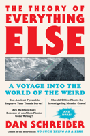 The Theory of Everything Else: A Voyage into the World of the Weird 0063259192 Book Cover