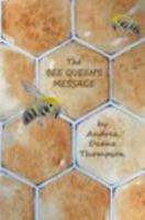 The Bee Queen's Message 1367861926 Book Cover