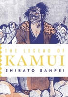 The Legend of Kamui: Volume 3 177046817X Book Cover
