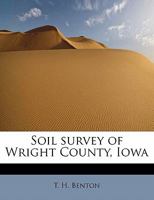 Soil Survey of Wright County, Iowa 0530321459 Book Cover