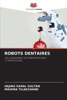 Robots Dentaires (French Edition) 6208055113 Book Cover