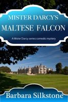 Mister Darcy's Maltese Falcon 0997792612 Book Cover