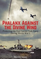Phalanx Against the Divine Wind 1576386422 Book Cover