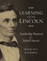 Learning from Lincoln: Leadership Practices for School Success 1416610235 Book Cover