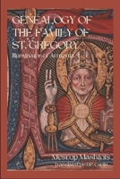 Genealogy of the Family of St. Gregory: Illuminator of Armenia B0CW57WTNK Book Cover