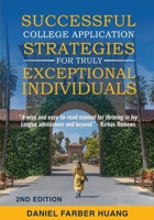 Successful College Application Strategies for Truly Exceptional Individuals B0FN2MHRS9 Book Cover