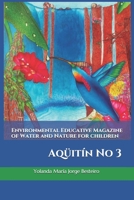 Environmental Educative Magazine of Water and Nature for children: Aqüitín No 3 B093KPVPRV Book Cover
