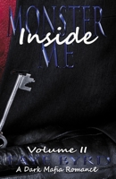 Monster Inside Me: Volume II (A Dark Mafia Romance) B084QKMXWN Book Cover