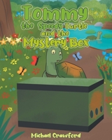 Tommy the Speedy Turtle and the Mystery Box B0GVLG92ZL Book Cover