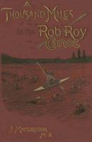 A Thousand Miles in the Rob Roy Canoe 1503207625 Book Cover
