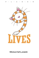 Katzen haben 9 Leben Monatsplaner: Monatsübersicht (Termine, Ziele, Notizen, Wochenplan) für Katzen- und Tierfreunde (German Edition) 1659522692 Book Cover