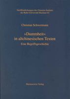 Dummheit' in Altchinesischen Texten: Eine Begriffsgeschichte Mit Einer Pdf-Datei Des Kompletten Inhalts Auf CD-ROM 3447054522 Book Cover