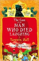 The Case of the Man Who Died Laughing: From the Files of Vish Puri, India's Most Private Investigator