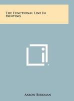 The Functional Line In Painting 1258340879 Book Cover
