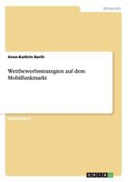 Wettbewerbsstrategien auf dem Mobilfunkmarkt 3640462572 Book Cover