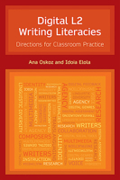 Digital L2 Writing Literacies: Directions for Classroom Practice (Frameworks for Writing) 1781796920 Book Cover
