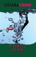 O Gentle Death 0312280521 Book Cover