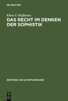 Das Recht Im Denken Der Sophistik 3598776535 Book Cover