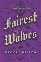 Fairest of Wolves B0F1YR4X9R Book Cover