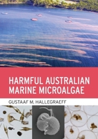 Harmful Australian Marine Microalgae 1486317995 Book Cover