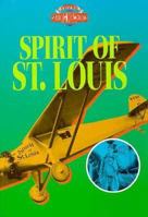 Spirit of St. Louis (Those Daring Machines) 089686832X Book Cover