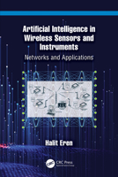 Artificial Intelligence in Wireless Sensors and Instruments: Networks and Applications 1032891327 Book Cover