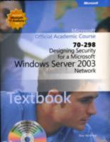 Designing Security for a Microsoft Windows Server 2003 Network 047006594X Book Cover