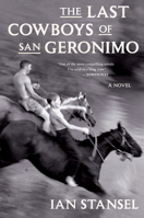 The Last Cowboys of San Geronimo 1328918297 Book Cover