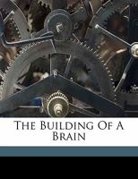 The Building of a Brain 1164856642 Book Cover