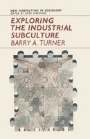 Exploring the Industrial Subculture 1349006890 Book Cover
