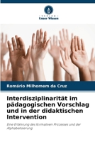 Interdisziplinarität im pädagogischen Vorschlag und in der didaktischen Intervention (German Edition) 6208257115 Book Cover