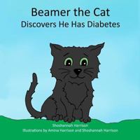 Beamer the Cat: Discovers He Has Diabetes 173076603X Book Cover
