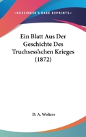Ein Blatt Aus Der Geschichte Des Truchsess'schen Krieges (1872) 1279865008 Book Cover