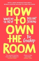 How to Own the Room: Women and the Art of Brilliant Speaking 1443459429 Book Cover