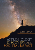 Astrobiology, Discovery, and Societal Impact 1108445519 Book Cover