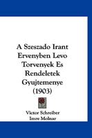 A Szeszado Irant Ervenyben Levo Torvenyek Es Rendeletek Gyujtemenye (1903) 1160764727 Book Cover