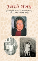Fern's Story : From Flat Irons to Perma-Press She's Come a Long Way 1735257028 Book Cover