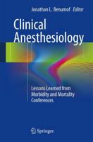 Clinical Anesthesiology: Lessons Learned from Morbidity and Mortality Conferences 1461486955 Book Cover