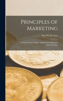 Principles of marketing; a textbook for colleges and schools of business administration 1015868916 Book Cover