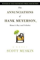 The Annunciations of Hank Meyerson, Mama's Boy and Scholar 0981760929 Book Cover