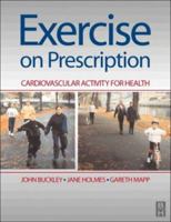 Exercise on Prescription: Activity for Cardiovascular Health 0750632887 Book Cover